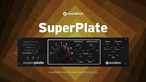Introducing Soundtoys SuperPlate